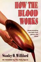 How the Blood Works 0965178307 Book Cover