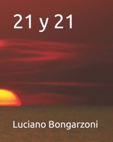 21 y 21 (Spanish Edition) B0CP1KDRTL Book Cover
