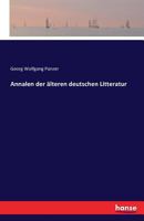 Annalen der ältern deutschen Litteratur 3741103969 Book Cover