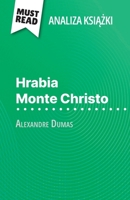 Hrabia Monte Christo ksiazka Alexandre Dumas (Analiza ksiazki): Pelna analiza i szczególowe podsumowanie pracy (Polish Edition) 2808614888 Book Cover