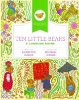 Ten Little Bears: A Counting Rhyme 1477810129 Book Cover
