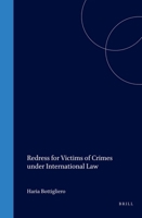 Redress for Victims of Crimes Under International Law 9004138846 Book Cover