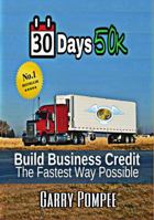 30 Days 50K: Building Business Credit The Fastest Way Possible 1644677148 Book Cover