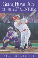 Great Home Runs of the 20th Century 1566398584 Book Cover