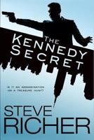 The Kennedy Secret 1478118318 Book Cover