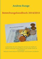 Bewerbungshandbuch 2014/2015: So bewerben Sie sich erfolgreich zum Nulltarif . 3732288765 Book Cover