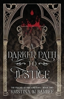 A Darker Path to Justice B0DYNFNB1X Book Cover