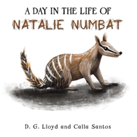 A Day In the Life Of Natalie Numbat 1398449008 Book Cover