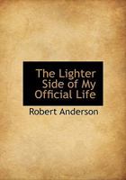 The Lighter Side of My Official Life 1456379178 Book Cover