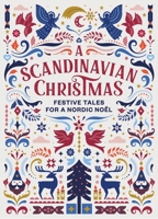 A Very Scandinavian Christmas: The Greatest Nordic Holiday Stories of All Time 1939931762 Book Cover