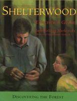 Shelterwood Teachers Guide: Discovering the Forest 0884482111 Book Cover