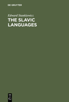 The Slavic Languages: Unity in Diversity 3110099047 Book Cover