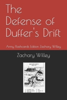 The Defense of Duffer's Drift: Army Flashcards Edition Zachary Willey B0874DGJQF Book Cover
