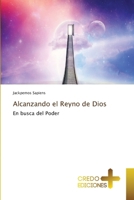 Alcanzando el Reyno de Dios 6135665030 Book Cover