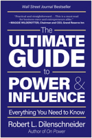 The Ultimate Guide to Power & Influence: Everything You Need to Know 1637742932 Book Cover