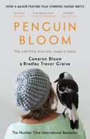 Penguin Bloom: The Odd Little Bird Who Saved a Family 1501162888 Book Cover