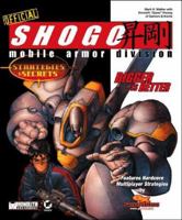 Shogo Mobile Armor Division Official Strategies & Secrets: Official Strategies & Secrets 078212464X Book Cover