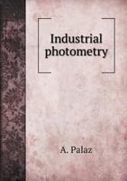 Industrial Photometry 5518711638 Book Cover