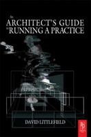 The Architect's Guide to Running a Practice 113816819X Book Cover