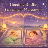 Goodnight Ellie, Goodnight Marguerite B0GQPVQ7XC Book Cover