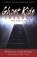 Ghost Kids Trilogy 0741422735 Book Cover