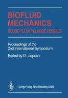 Biofluid Mechanics: Blood Flow in Large Vessels 3540527303 Book Cover