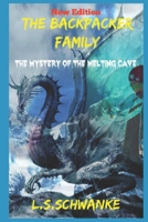 The Backpacker Family: The Mystery of the Melting Cave 1520446233 Book Cover