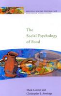 The Social Psychology of Food (Applying Social Psychology) 0335207545 Book Cover