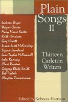 Plain Songs II: Thirteen Carleton Writers 0939394081 Book Cover