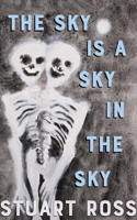 The Sky Is a Sky in the Sky 1552454916 Book Cover