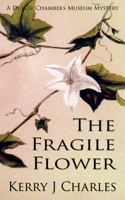 The Fragile Flower 0989457664 Book Cover