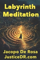 Labyrinth Meditation: A Pathway to Reflection and Renewal (The Path to Inner Peace: A Journey Through Meditation) 1967657130 Book Cover