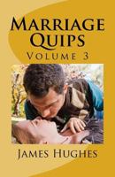 Marriage Quips: Volume 3 1974616525 Book Cover