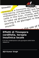 Effetti di Tinospora cordifolia, terapia insulinica locale: E la loro combinazione sulla guarigione delle ferite diabetiche 6204077392 Book Cover