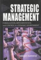Strategic Management: Formulation, Implementation, and Control in a Dynamic Environment 0789018098 Book Cover