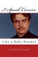 I Speak Cursive Like a Baby Boomer 1548271004 Book Cover