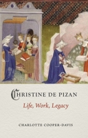 Christine de Pizan: Life, Work, Legacy 1789144426 Book Cover