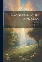Boanerges and Barnabas 1022456075 Book Cover