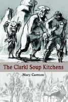 The Clarkl Soup Kitchens 1418480304 Book Cover