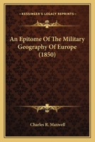 An Epitome Of The Military Geography Of Europe 1165306212 Book Cover