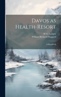 Davos as Health-Resort: A Handbook 1013674618 Book Cover