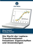 Die Macht der Laplace-Transformationen freisetzen: Eigenschaften und Anwendungen (German Edition) 6207933362 Book Cover