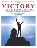 The Victory Tips Program - Magazine Edition: Gain Victory Over Anxiety and Depression 177522984X Book Cover