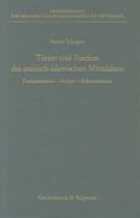 Tinten Und Tuschen Des Arabisch-Islamischen Mittelalters: Dokumentation - Analyse - Rekonstruktion. Ein Beitrag Zur Materiellen Kultur Des Vorderen Or 3525825412 Book Cover