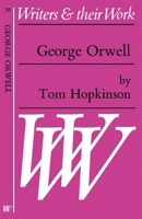 George Orwell (Life and Works) 058201039X Book Cover