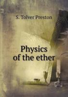 Physics of the Ether 1298605180 Book Cover
