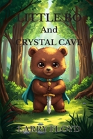 Little Bo And Crystal Cave B0FHH8BFQ7 Book Cover