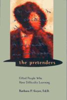 The Pretenders: Gifted People Who Have Difficulty Learning 0965374416 Book Cover