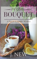 A Bitter Bouquet B09T8Q8756 Book Cover