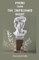 Poems From The Imprisoned Heart 1915996031 Book Cover